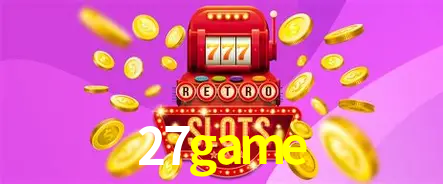 A Revolução dos Aplicativos de Jogos no 27game